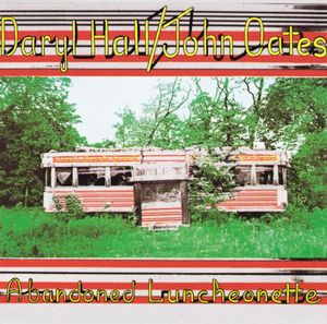 Abandoned Luncheonette , Hall & Oates