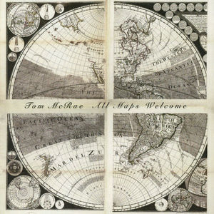 All Maps Welcome [Import] , Tom McRae