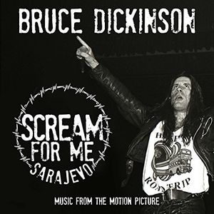 Scream For Me Sarajevo , Bruce Dickinson