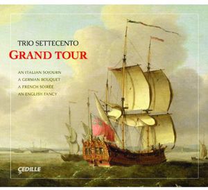 Grand Tour , Trio Settecento