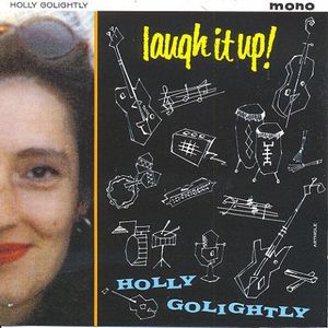 Laugh It Up , Holly Golightly