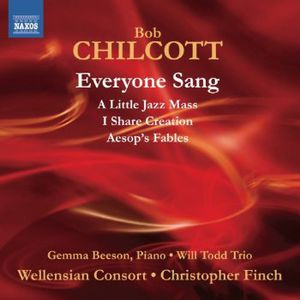 Everyone Sang , Bob Chilcott
