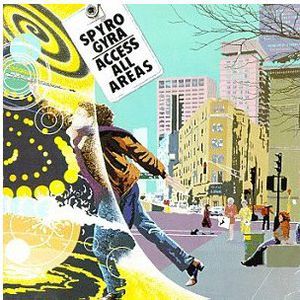 Access All Areas , Spyro Gyra