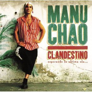 Clandestino , Manu Chao