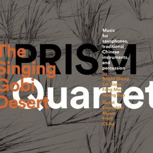 Singing Gobi Desert , Prism Quartet