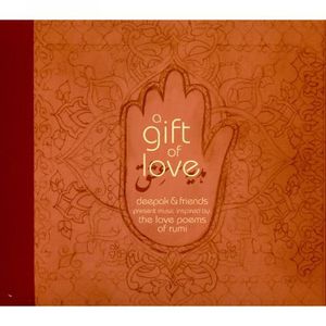 A Gift of Love , Deepak Chopra M.D.