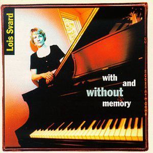 With & Without Memory , Lois Svard