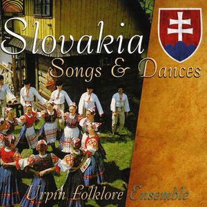 Slovakia Songs & Dances , Urpin Folklore Ensemble