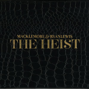 The Heist [Explicit Content] , Macklemore & Ryan Lewis
