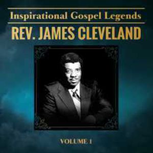 Inspirational Gospel Legends 1 , Rev. James Cleveland