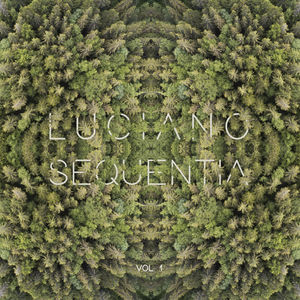 Sequentia VOL. 1 , Luciano