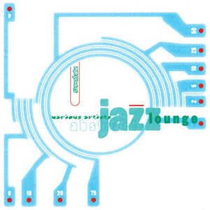 Abstract Jazz Lounge / Various , Various Artists