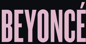 Beyonce [Explicit Content] , Beyoncé