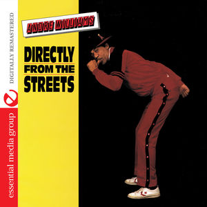 Directly from Streets , Andre Williams