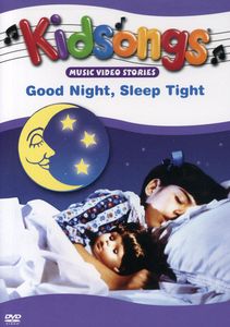 Kidsongs: Good Night Sleep Tight 