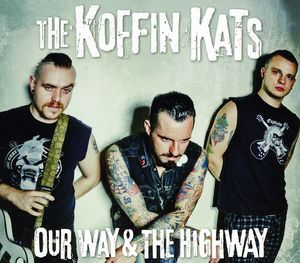 Our Way & the Highway , Koffin Kats