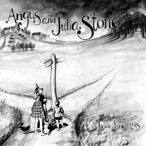 A Book Like This , Angus & Julia Stone