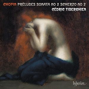 Chopin: 24 Preludes, Piano Sonata No.2, Scherzo No.2