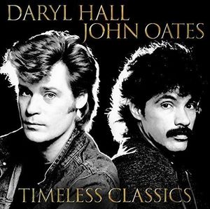 Timeless Classics [Import] , Hall & Oates
