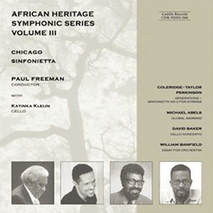 African Heritage Symphonic Series III , Chicago Sinfonietta