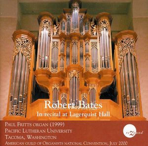 Recital at Lagerquist Hall , Robert Bates