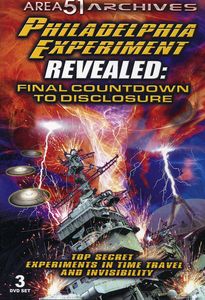 Philadelphia Experimen Revealed: Final Countdown to Disclosure