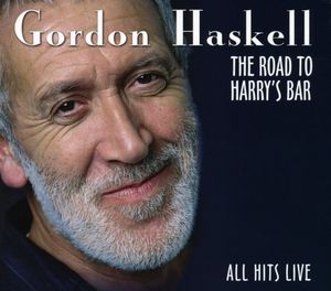 The Road To Harry's Bar: All Hits Live , Gordon Haskell