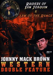 Law of the Range /  Raiders of San Joaquin (Johnny Mack Brown Western Double Feature Volume 2) , Johnny Mack Brown