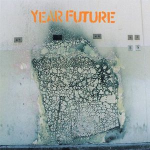 Year Future , Year Future