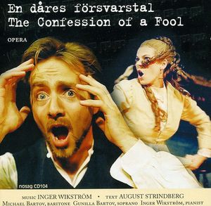 Confession of a Fool , Inger Wikstr m