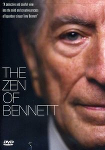 The Zen of Bennett , Tony Bennett