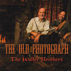 Old Photograph , The Waller Brothers