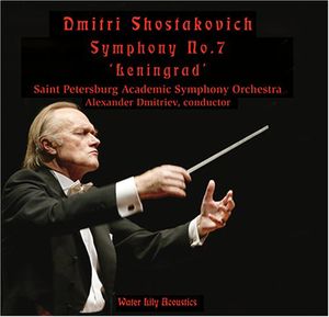 Dmitri Shostakovich Symphony 7 Leningrad , Alexander Dmitriev