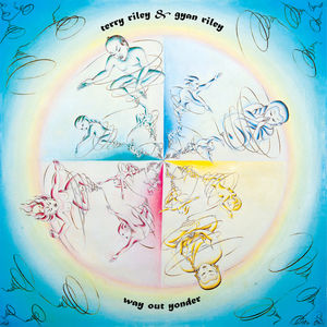 Way Out Yonder , Terry Riley