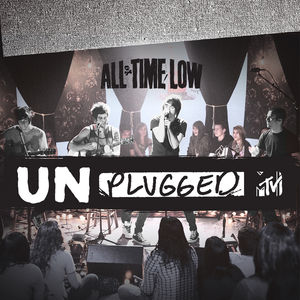 MTV Unplugged [Bonus DVD] [Digipak] , All Time Low