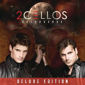 Celloverse , 2Cellos ( Sulic & Hauser )