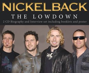 Lowdown Unauthorized , Nickelback