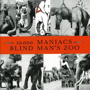 Blind Man's Zoo , 10,000 Maniacs