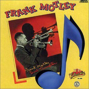 Dual Trumpeter , Frank Motley