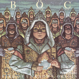 Fire of Unknown Origin , Blue Oyster Cult