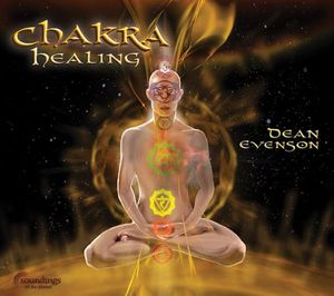Chakra Healing , Dean Evenson