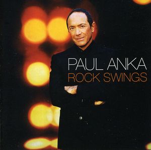 Rock Swings [Import] , Paul Anka