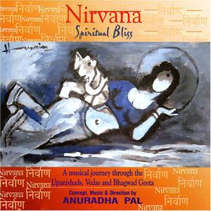 Nirvana: Spiritual Bliss , Anuradha Pal