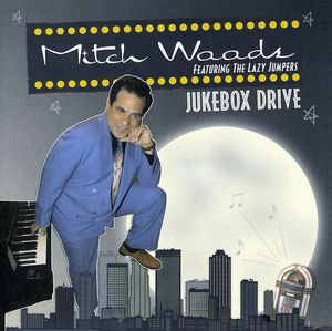 Jukebox Drive , Mitch Woods