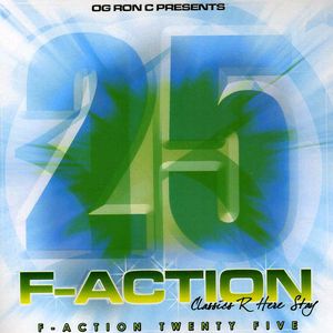 F-Action 25 , O.G. Ron C.
