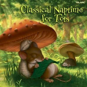 Classical Naptime for Tots / Various , Various Artists