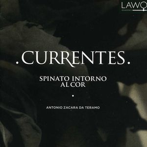 Spinato Intorno Al Cor , Currentes