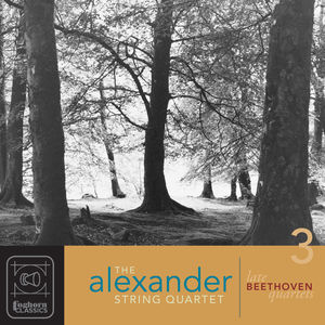 Complete Late Quartets , Ludwig van Beethoven