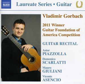 Guitar Laureate Series: Vladimir Gorbach , Vladimir Gorbach