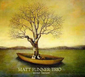 Winter Harvest , Matt Flinner Trio